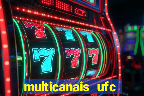 multicanais ufc fight pass